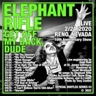 ELEPHANT RIFLE Get Off My Back, Dude [Live 2​/​21​/​2021] - Clint's Picks vol. 3 album cover